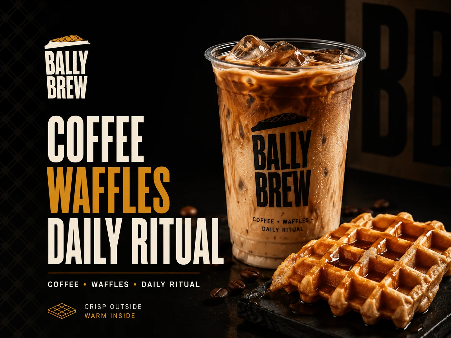 Bally Brew iced-coffee and waffle promo reading COFFEE WAFFLES DAILY RITUAL